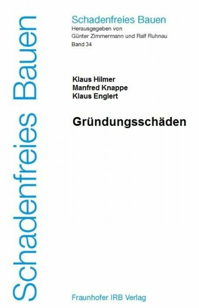 Schadenfreies Bauen Band 34: Gründungsschäden