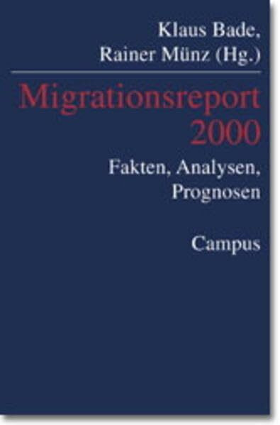 Migrationsreport 2000: Fakten - Analysen - Perspektiven