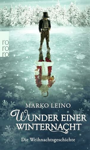 Wunder einer Winternacht: Die Weihnachtsgeschichte