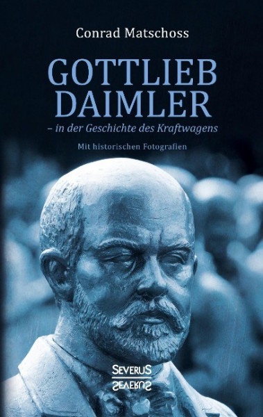 Gottlieb Daimler - in der Geschichte des Kraftwagens