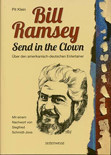 Bill Ramsey - Send in the Clown: Über den amerikanisch-deutschen Entertainer