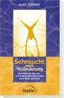 Sehnsucht nach Veränderung