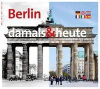 Berlin - damals und heute