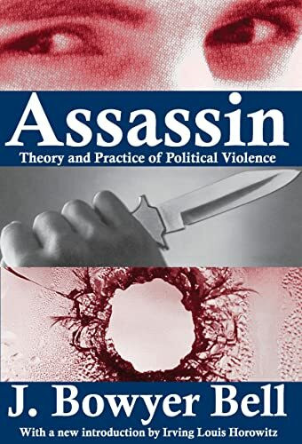 Assassin: Theory and Practice of Political Violence