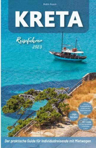 Kreta Reiseführer - Der praktische Guide für Individualreisende mit Mietwagen: Mit großer Reiseroute, Reisetipps (inkl. Hotels) + Impressionen für deinen Kreta Roadtrip mit über 150 Reise Fotografien