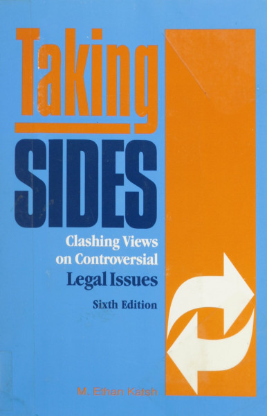 Taking Sides: Clashing Views on Controversial Legal Issues