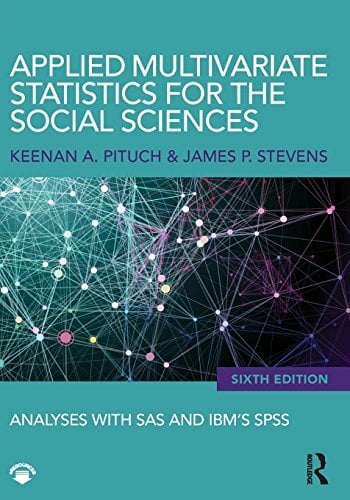 Applied Multivariate Statistics for the Social Sciences Applied Multivariate Statistics for the Social Sciences