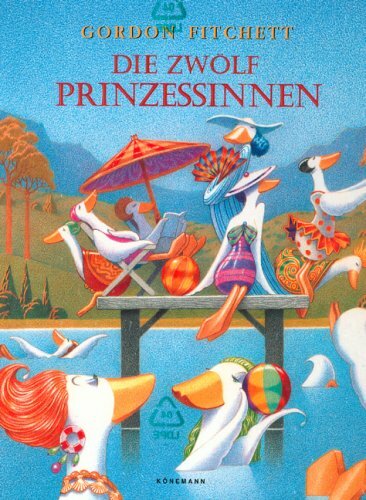 Die zwölf Prinzessinnen. Die zwölf Prinzessinnen.