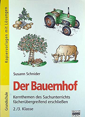 Kernthemen des Sachunterrichts fächerübergreifend erschließen: 2./3. Klasse - Der Bauernhof: Kopiervorlagen mit Lösungen