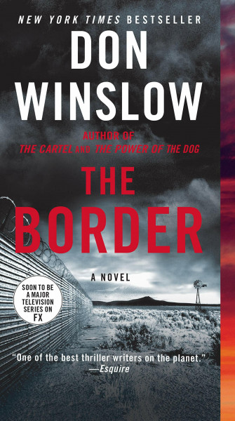 The Border: A Novel (Power of the Dog, 3)