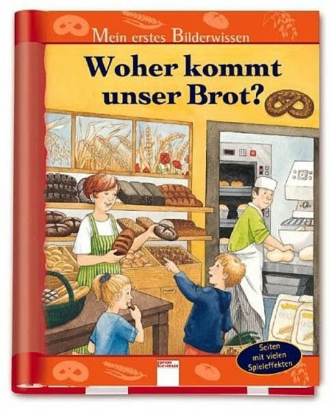 Woher kommt unser Brot?: Seiten mit vielen Spieleffekten