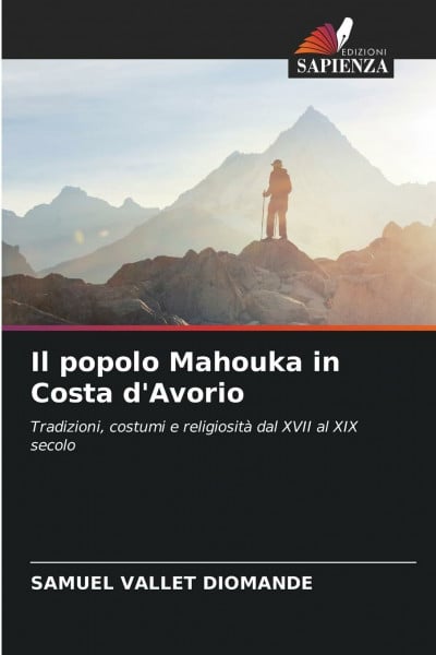 Il popolo Mahouka in Costa d'Avorio: Tradizioni, costumi e religiosità dal XVII al XIX secolo