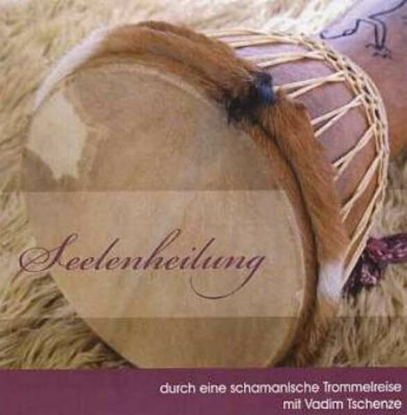 Seelenheilung durch eine schamanische Trommelreise