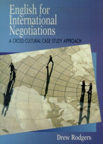 English for International Negotiations: Cross-Cultural Case Study Approach: A Cross-Cultural Case Study Approach