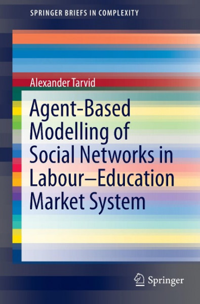 Agent-Based Modelling of Social Networks in Labour-Education Market System