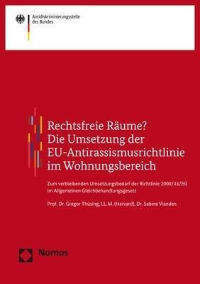 Rechtsfreie Räume? Die Umsetzung der EU-Antirassismusrichtlinie im Wohnungsbereich