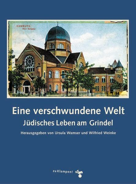 Eine verschwundene Welt: Jüdisches Leben am Grindel