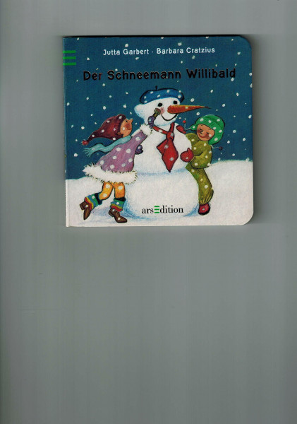 Der Schneemann Willibald