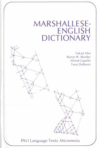 Marshallese-English Dictionary (Pali Language Texts. Micronesia)