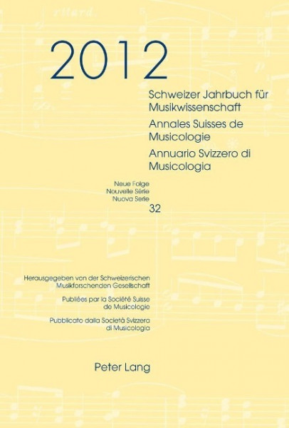 Schweizer Jahrbuch für Musikwissenschaft. Annales Suisses de Musicologie. Annuario Svizzero di Music