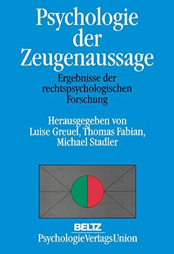 Psychologie der Zeugenaussage. Ergebnisse der rechtspsychologischen Forschung (Book on Demand)
