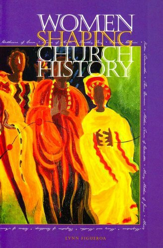 Women Shaping Church History