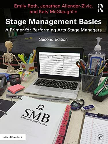 Stage Management Basics: A Primer for Performing Arts Stage Managers