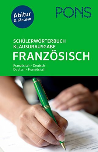 PONS Schülerwörterbuch Klausur- und Abiturausgabe Französisch: Französisch-Deutsch / Deutsch-Französisch. Mit rund 135.000 Stichwörtern & Wendungen.: ... / Deutsch-Französisch. Mit Online-Wörterbuch