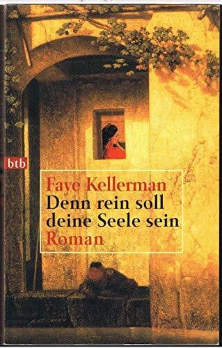 Denn rein soll deine Seele sein
