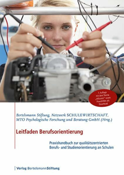 Leitfaden Berufsorientierung: Praxishandbuch zur qualitätszentrierten Berufs- und Studienorientierung an Schulen: Praxishandbuch zur qualitätsbasierten Berufs- und Studienorientierung an Schulen