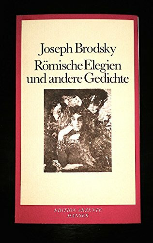 Römische Elegien und andere Gedichte