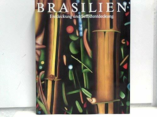 Brasilien. Entdeckung und Selbstentdeckung