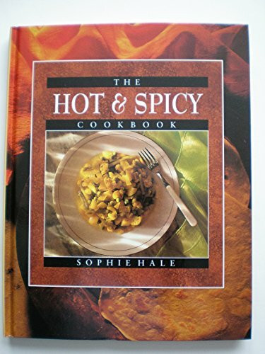 The Hot & Spicy Cookbook