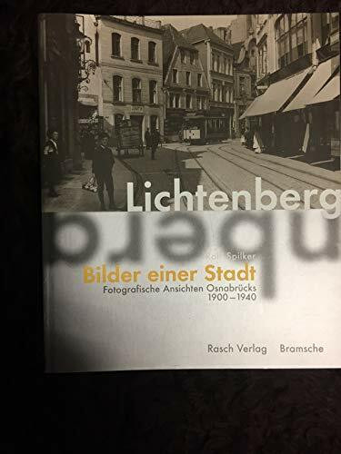 Lichtenberg - Bilder einer Stadt: Fotografische Ansichten Osnabrücks 1900-1940