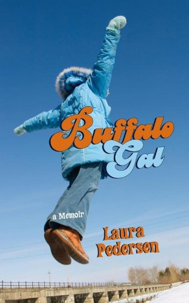 Buffalo Gal: A Memoir