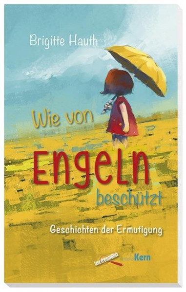 Wie von Engeln beschützt