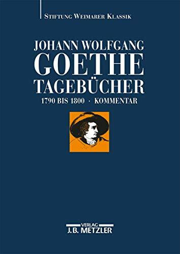 Tagebücher, 10 Bde. in 20 Tl.-Bdn., Bd.2/2, 1790-1800, Kommentar: Band II,2 Kommentar (1790–1800)