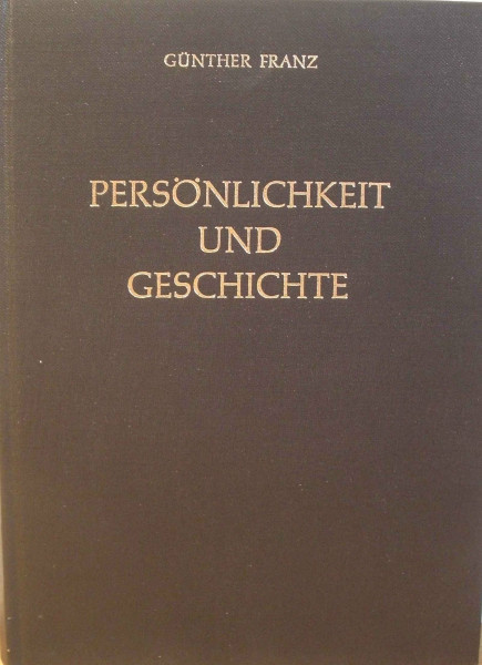 Persönlichkeit und Geschichte. Aufsätze und Vorträge