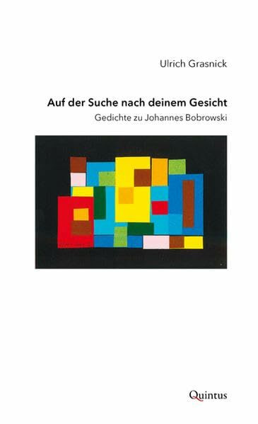 Auf der Suche nach deinem Gesicht: Gedichte zu Johannes Bobrowski