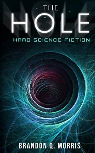 The Hole: Hard Science Fiction (Solar System Series, Band 1)