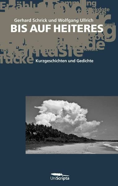 BIS AUF HEITERES: Kurzgeschichten und Gedichte