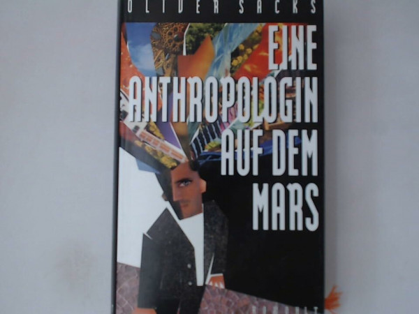 Eine Anthropologin auf dem Mars: Sieben paradoxe Geschichten