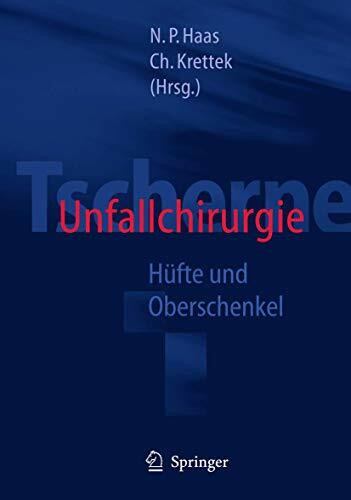 Tscherne Unfallchirurgie: Hüfte und Oberschenkel