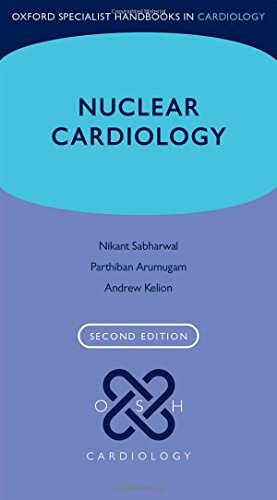 Nuclear Cardiology (Oxford Specialist Handbooks in Cardiology)