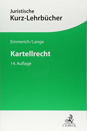 Kartellrecht: Ein Studienbuch (Kurzlehrbücher für das Juristische Studium)