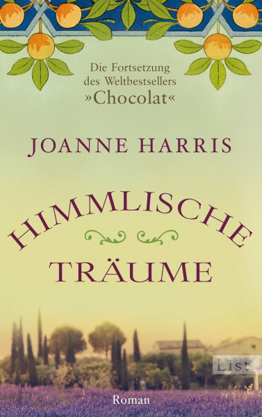 Himmlische Träume: Die Fortsetzung des Weltbestsellers "Chocolat"