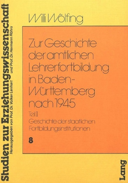 Zur Geschichte der amtlichen Lehrerfortbildung in Baden-Württemberg nach 1945