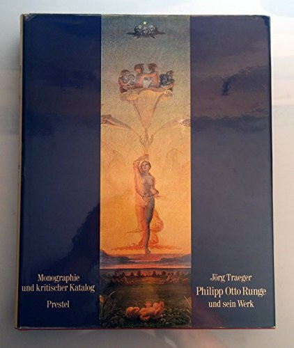 Philipp Otto Runge und sein Werk