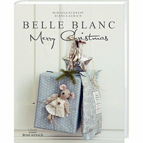 Belle Blanc Merry Christmas: Weihnachten im Shabby Chic Stil