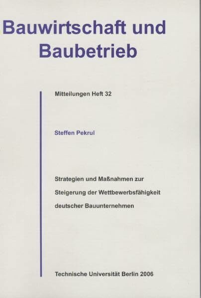 Strategien und Maßnahmen zur Steigerung der Wettbewerbsfähigkeit deutscher Bauunternehmen: Ein Branchenvergleich mit dem Anlagenbau